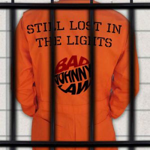 Bad Johnny Law Still Lost in the Lights